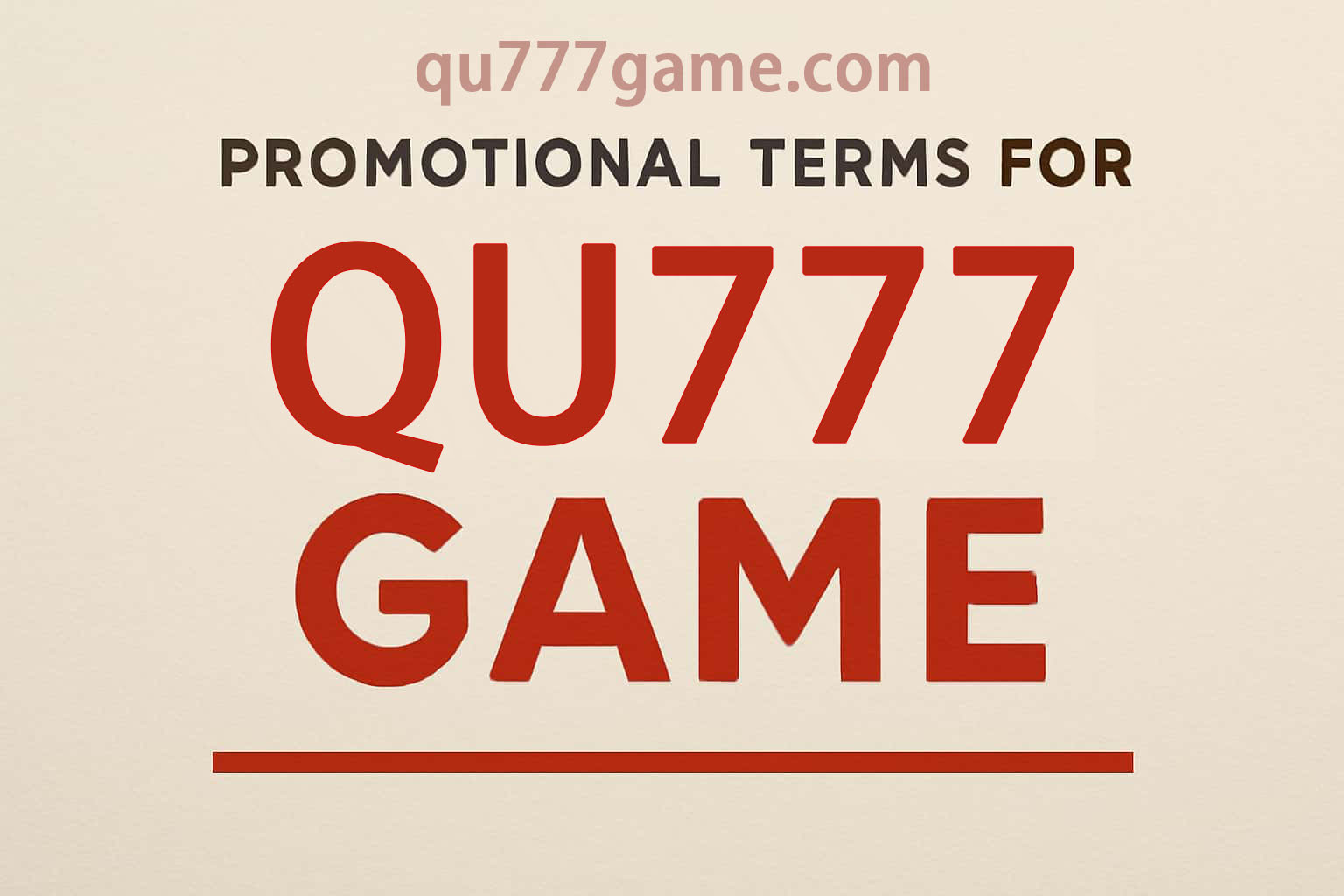 QU777 Promotion Terms: Rules, Actions and Deadlines